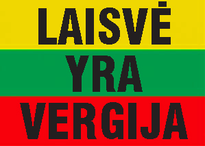 laisve yra vergija